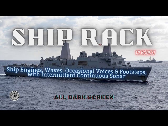 ⨀ Navy Sleep Sounds ⚓ Ship Engines, Ocean Waves & Sonar Ambience | Relaxing Military Bunk Audio ⨀