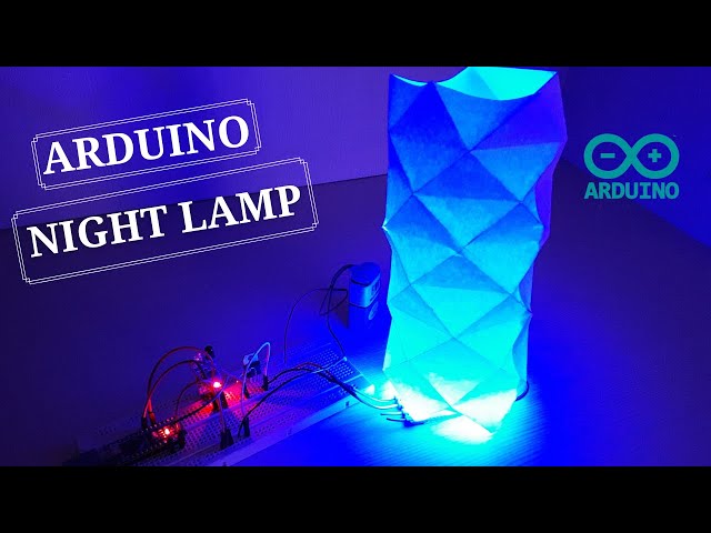 How to make Arduino Night Lamp