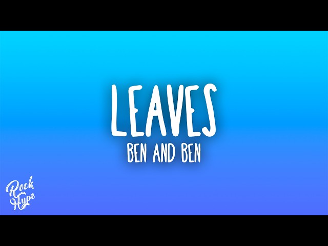 Ben&Ben - Leaves (Reimagined)
