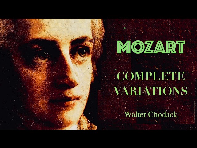 Mozart: Complete Piano Variations / K.265, KV.398, KV.354 .. (reference recording: Walter Chodack)