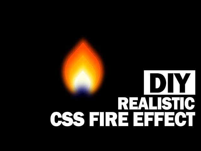 Easy Realistic CSS Fire Effect