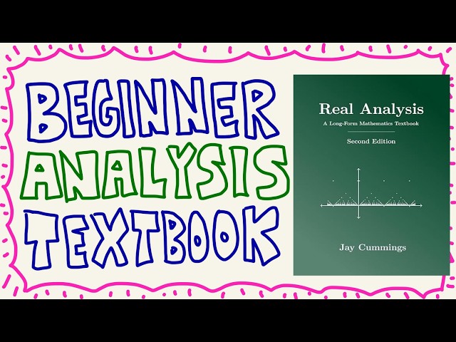 A Great Beginner Real Analysis Book - Jay Cummings Real Analysis Textbook Review
