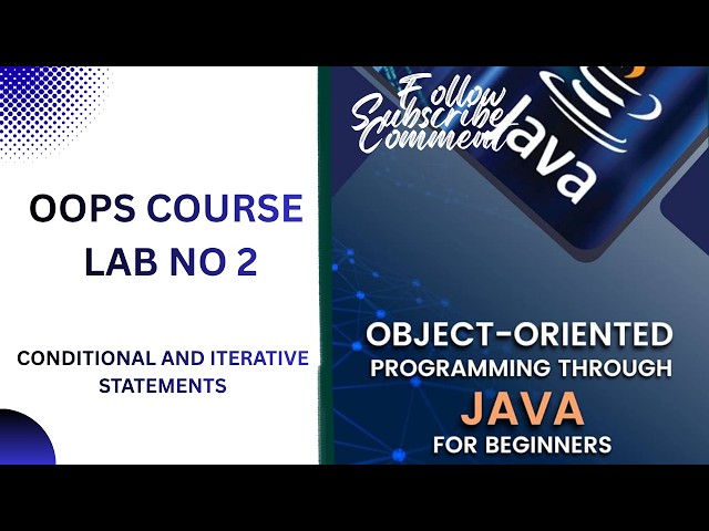 Object-Oriented Programming in Java | Lab 02: Loops & Decision-Making Statements