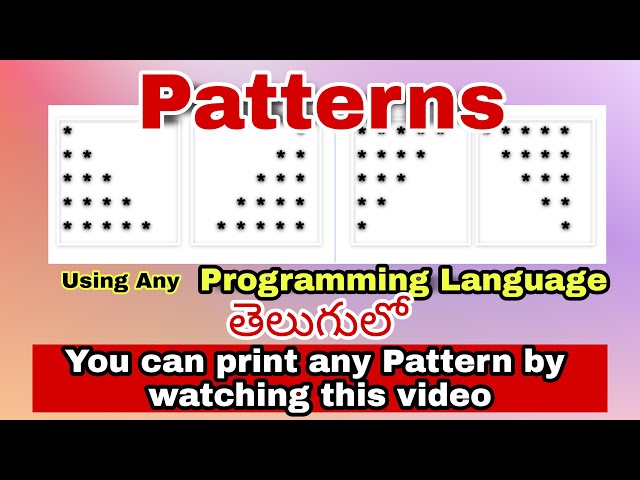 Print patterns using any language || Printing PAtterns in Telugu || #Pattern Printing