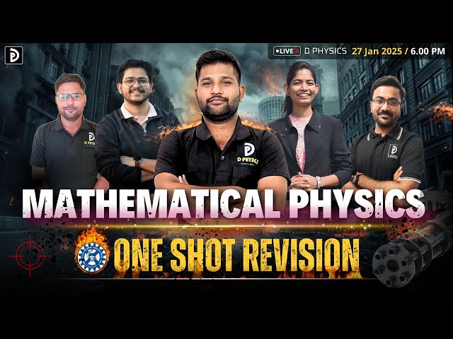 Mathematical Physics || One Shot Revision | CSIR-NET 2025, GATE, JEST | Padekar Sir | D PHYSICS