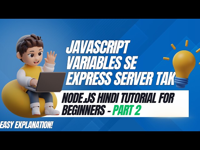 Express.js Server from Scratch in Hindi | Dynamic Routes & req.params | Beginners Tutorial Part 2