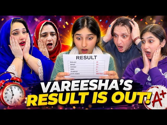 Vareesha’s Result Is Out 😱 A+ Grades Surprise Everyone | Emotional Family Reaction | Result Day Vlog