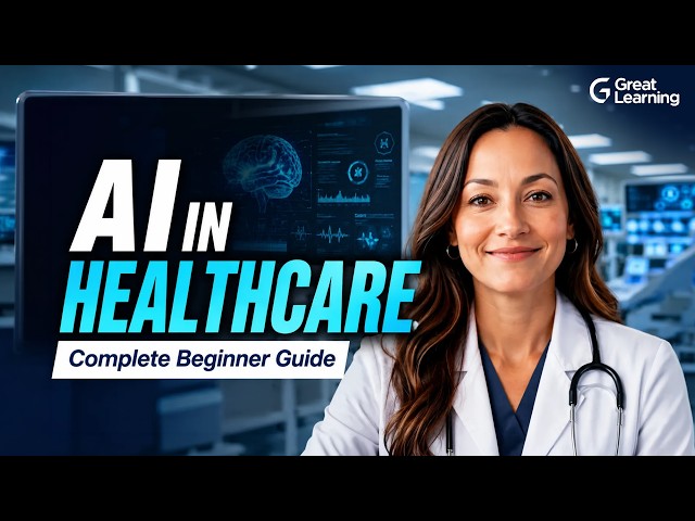 AI in Healthcare Full Course: Diagnosis, GenAI & More