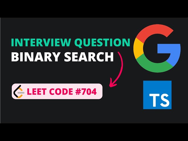 Binary Search - Leet Code 704 - TypeScript