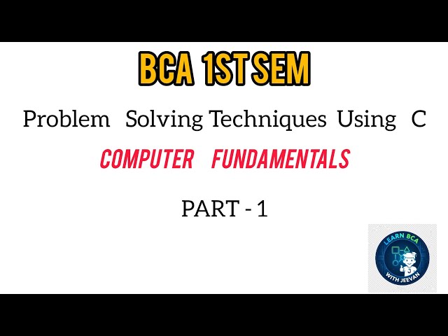 Computer Fundamentals, Problem Solving Techniques Using C , Part - 1. #karnatakauniversitydharwad 