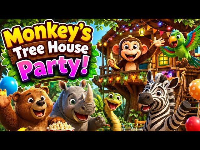 🐵🏡 Monkey’s Tree House Party! 🎉 | Jungle Friends Fun Adventure 🦜🐻🦏🐍🦓