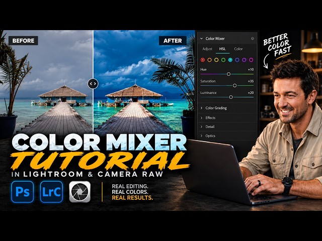 Color Mixer Tutorial for Lightroom and Adobe Camera Raw