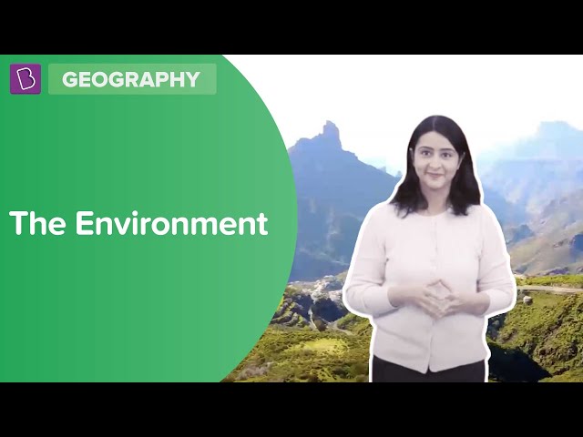 The Environment | Class 7 - Geography | Learn with BYJU'S