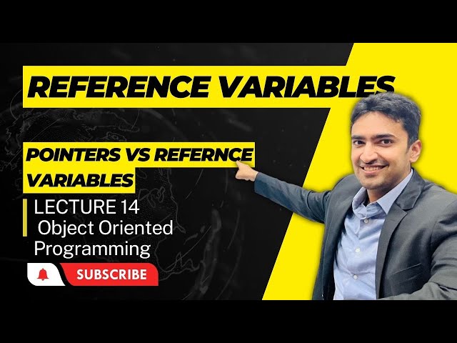 C++ Reference Variables Simplified|| Real Life Example|| Pointer vs Reference Variable||Lecture 14