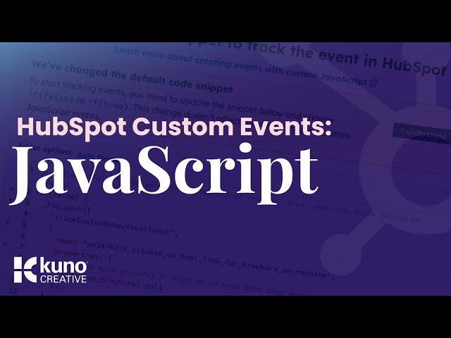 HubSpot Custom Events: JavaScript | Kuno Creative - Inbound Marketing Services