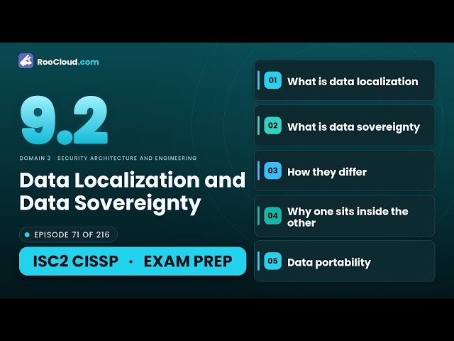 CISSP 9.2 - Data Localization & Data Sovereignty - Exam Prep