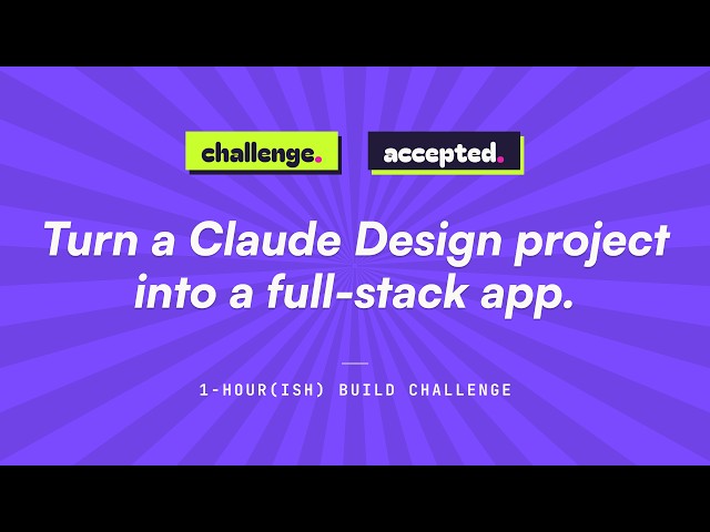 Challenge: Convert a Claude design to a full-stack application
