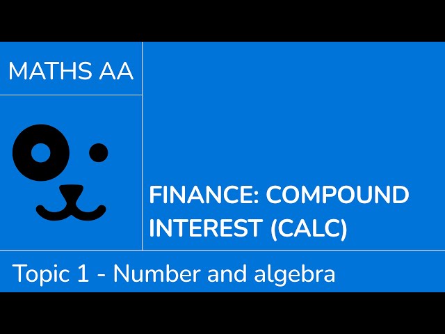 Finance - compound interest with calculator [IB Maths AA SL/HL]