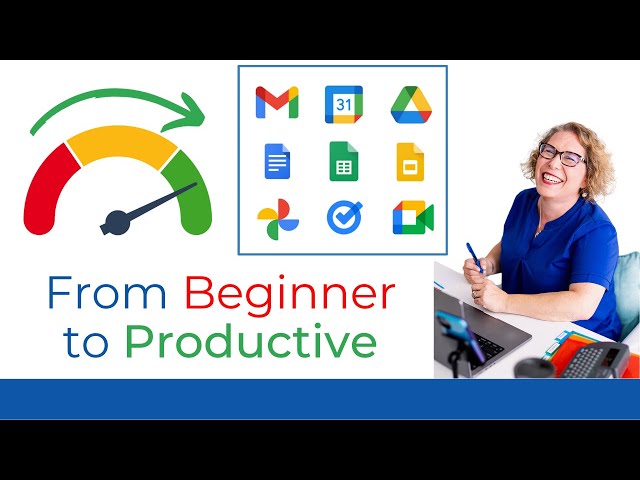 How to Go from Beginner to Productive Using Google Apps