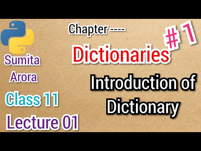 Introduction of dictionary || Dictionary 01 || Sumita Arora || Class 11 || Lecture 01