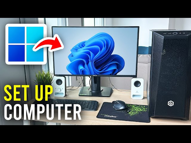 How To Set Up Desktop PC - Full Guide