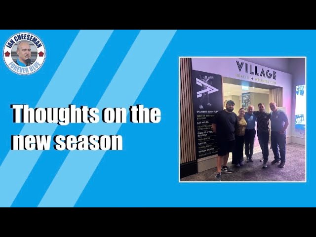 Forever Blue Podcast | What do we think 26/27 will bring? 