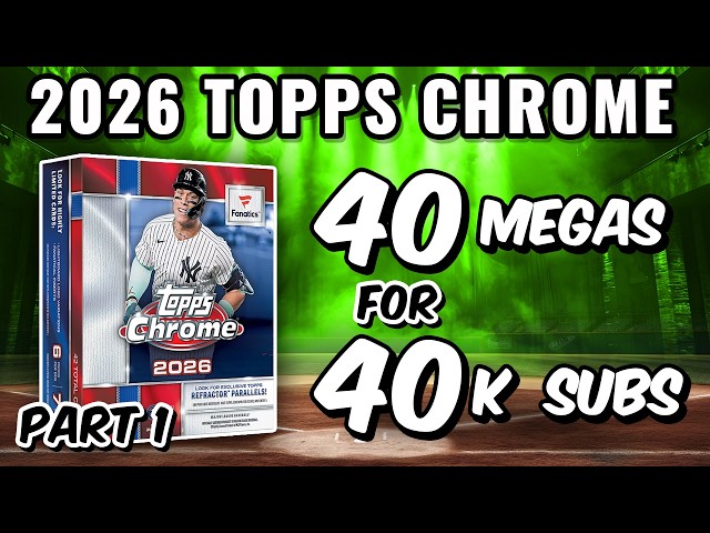 🚨4 AUTOS & 2 CASE HITS!!!🚨CELEBRATING 40,000 SUBS WITH 2026 TOPPS CHROME FANATICS EXCLUSIVE MEGAS