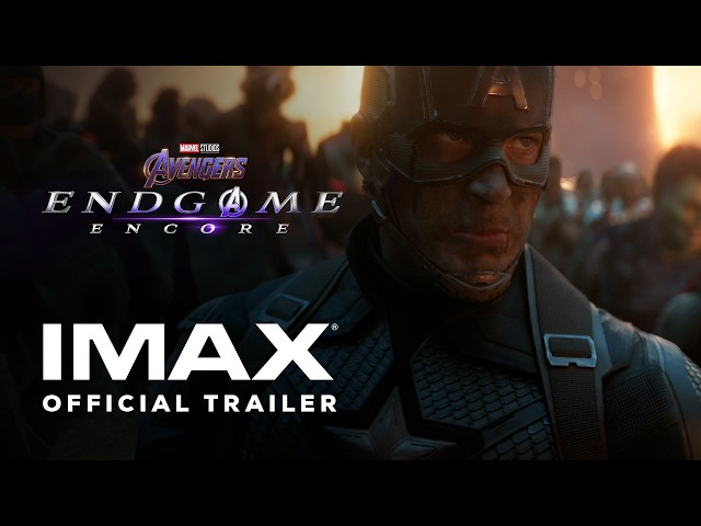Avengers: Endgame Encore | Official Trailer | Experience It In IMAX®