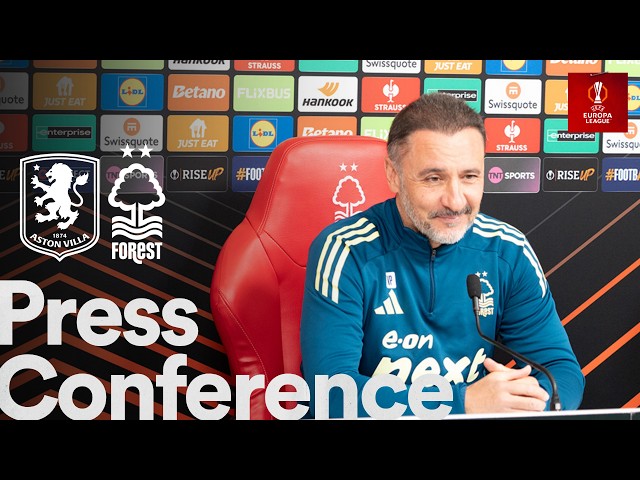 Vítor Pereira & Nikola Milenković Press Conference | Forest vs Aston Villa | UEFA Europa League 🎬