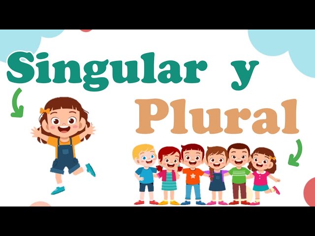 Singular y Plural EJEMPLOS | Reglas