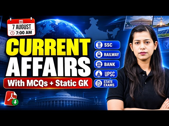 Current Affairs Today | 7 Aug 2026 Current Affairs | Daily Current Affairs by Krati Mam | Testbook
