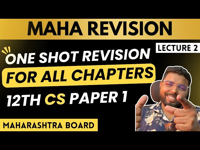 2. Computer Science paper I - One Shot Revision For All Chapters - Maharashtra Board Lecture 2