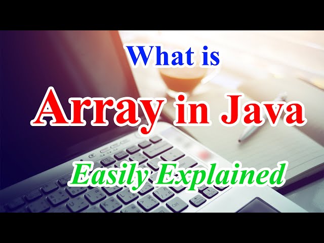 What is Array in Java, easily explained! | ICSE Class 10 Computer