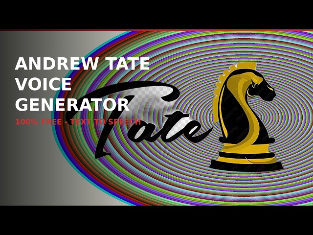 Andrew Tate AI Voice Generator Free — How to Make Top G Influencer Celebrity Voice Text to Speech