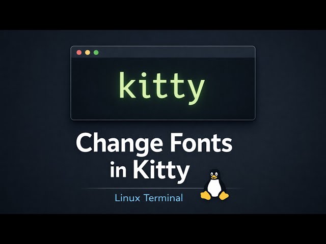 How to change fonts in Kitty | Linux