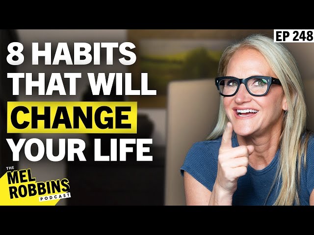 8 Habits That Will Change Your Life: The Expert Advice You Need This Year
