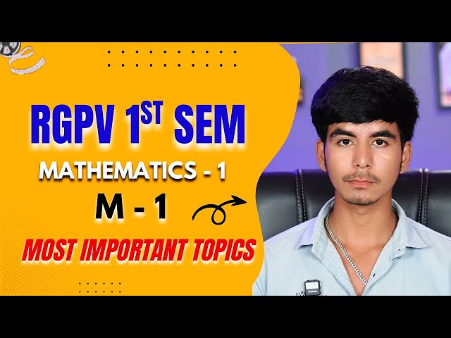 Mathematics - 1 RGPV | Most important topics | M1 RGPV Exam 2026 | 