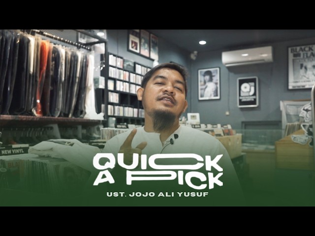 Quick-A-Pick : Ust. Jojo Ali Yusuf