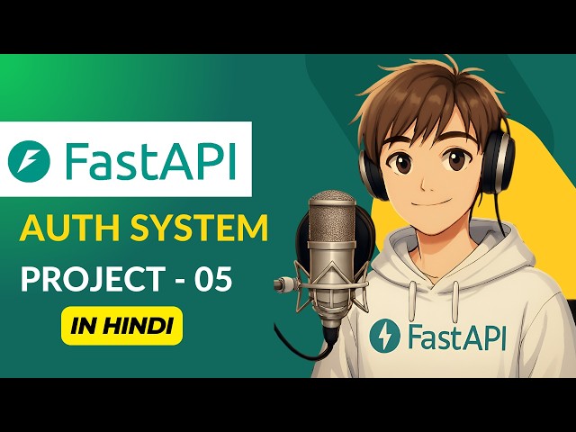 FastAPI Authentication System in Hindi | JWT, OAuth, OTP, Email Verification | Project 5