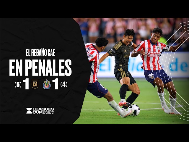 LAFC (5)1-1(4) CHIVAS | El Rebaño lo perdió desde los 11 pasos ❌ | LEAGUES CUP 2026