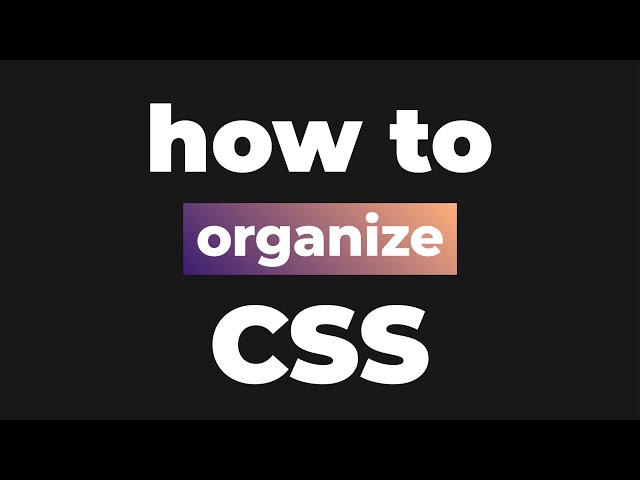 4 ways to structure your CSS