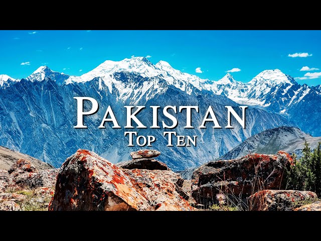 Top Ten Places to Visit in Pakistan Travel Guide