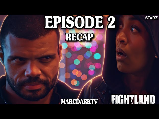 FIGHTLAND SEASON 1 EPISODE 2 RECAP!!!