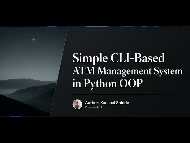 CLI-Based ATM Management System Using Python OOP | Complete Project Explanation