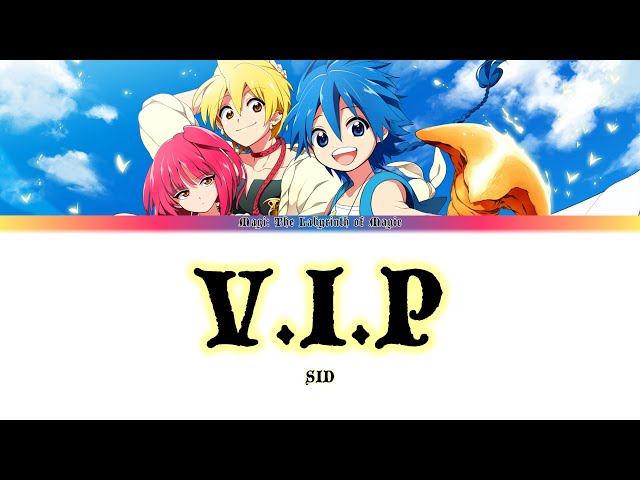 Magi: The Labyrinth of Magic - Opening 1 Full "V.I.P" - SID (Lyrics)