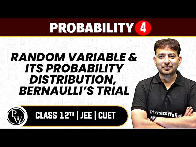 Probability 04 | Random Variable & Its Probability Distribution, Bernaulli’s Trial | Pure English