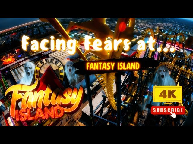 Facing Fears at Fantasy Island, Our First Ever Visit