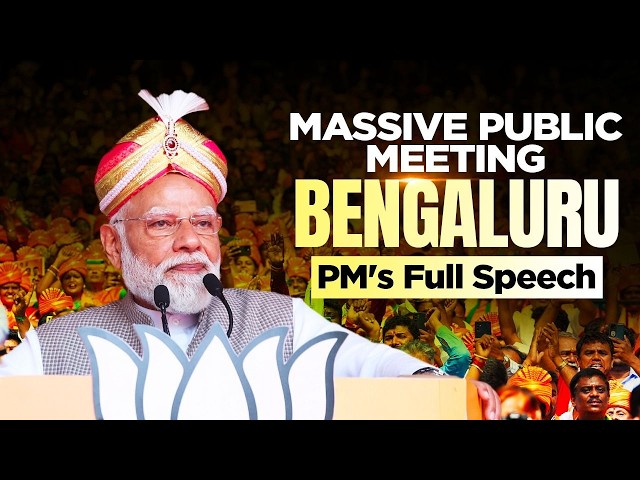 PM Modi’s speech during a public meeting in Bengaluru, Karnataka.