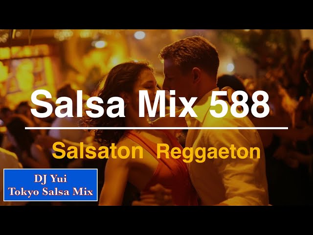 Salsa Mix 588   Salsaton  Reggaeton