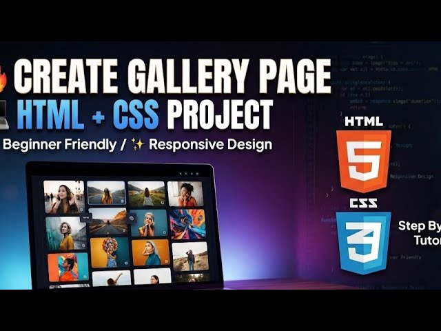 Gallery Page Design Using HTML & CSS | Image Gallery for Beginners** 